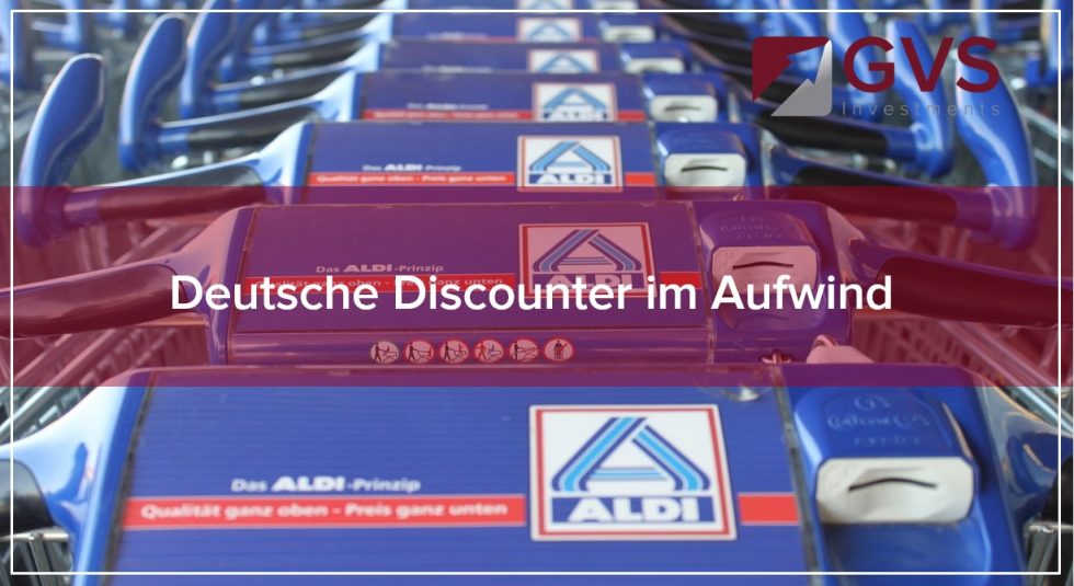 Deutsche Discounter im Aufwind - GVS Investments