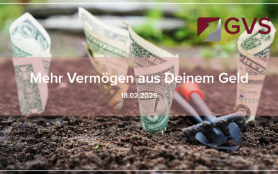 Mehr Vermögen aus Deinem Geld